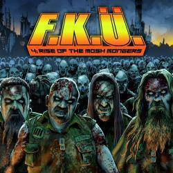 FKÜ : 4: Rise of the Mosh Mongers